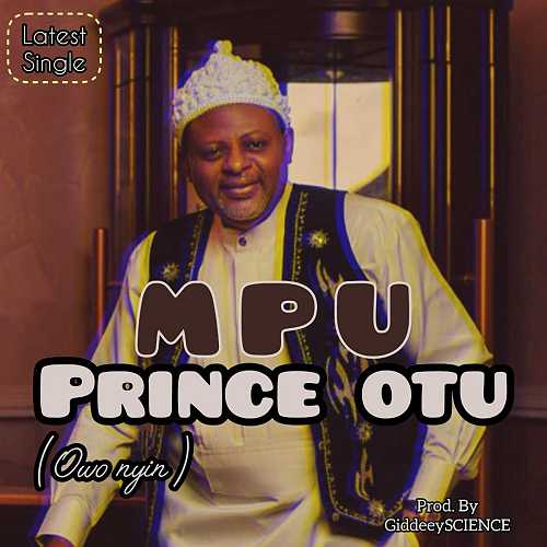 Download MP3: MPU – Sweet Prince (Prod. By GiddeeySCIENCE) Campaign Anthem For ” Governor Prince Bassey Edet Otu” @HeisAustine