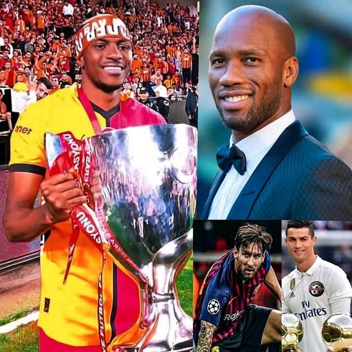 Dïdier Drōgba says...The only difference between Osimhen, messi and C. Rolando and other great...