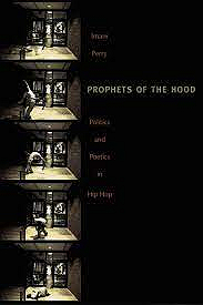 Prophets of the Hood Prophets of the Hood