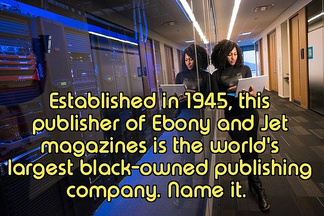How Well Do You Know Blacks in Business