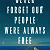 Book Suggestion: Never Forget Our People Were Always Free: A Parable of American Healing